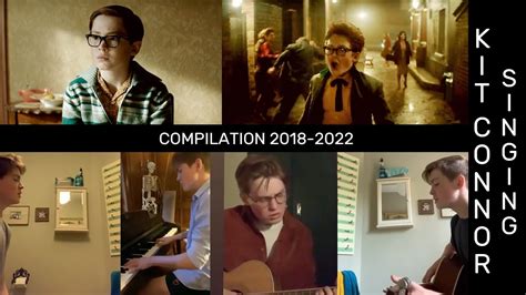 Kit Connor singing. 2018 - 2022 - YouTube