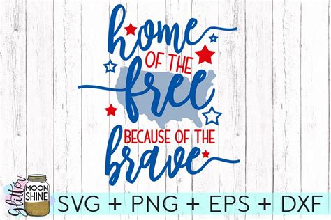 Home Of The Free Because Of The Brave SVG DXF PNG EPS Cutting Files