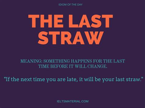 The Last Straw - Idiom Of The Day For IELTS Speaking