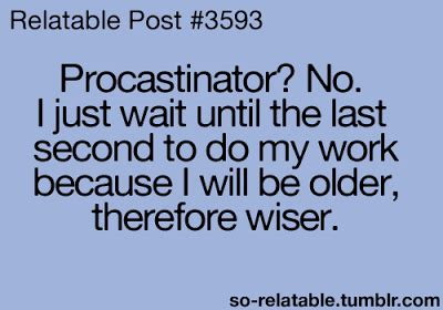 Funny Memes about Procrastination | Procrastination quotes ...