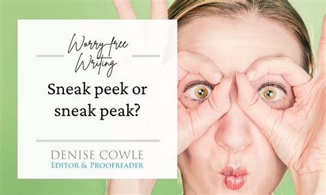 Sneak peak or sneek peek? Worry-free Writing by Denise Cowle Editorial