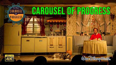 Walt Disney's Carousel of Progress Full Show 4K Magic Kingdom Walt Disney World 2021 09 27 - YouTube