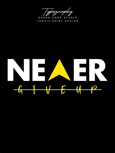 Never give up minimalist typography logo t shirt design 15734665 Vector ...