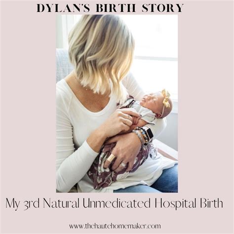 Dylan's Birth Story| My 3rd Natural Hospital Birth - The Haute Homemaker