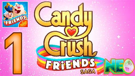 Candy Crush Friends Saga: Gameplay Walkthrough Part 1 - Level 1 - 10 ...