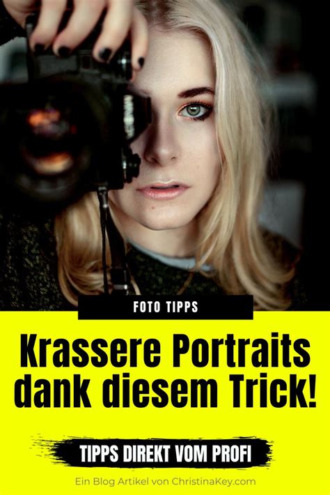 Bessere Portraits dank diesem Trick - Kreative Fotografie Tipps und Foto Hacks | Fotographie ...