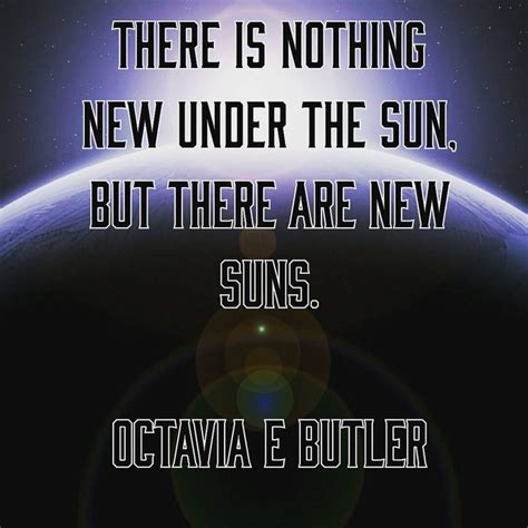 Pin by Octavia Butler Book Club on Octavia Butler Quotes | Octavia e ...