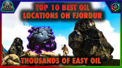 The Top 10 Best Oil Locations on Ark Fjordur - Easy Oil on the Fjordur ...