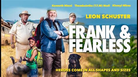 Frank & Fearless (2018) | Movie Trailer | South Africa Comedy Adventure ...