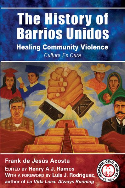 The History of Barrios Unidos: Healing Community Violence - Arte Publico Press