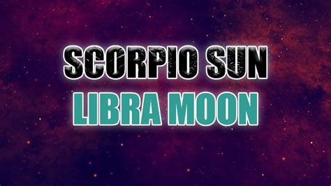 Scorpio Sun Libra Moon Personality & Compatibility