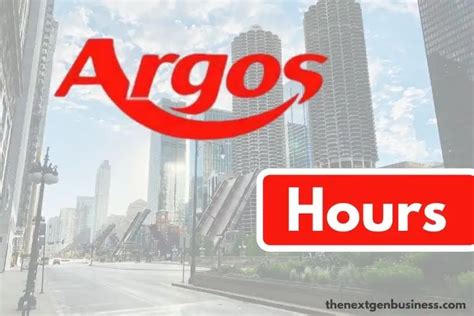 Argos Hours: Today, Weekday, Weekend, and Holiday Schedule - The Next Gen Business