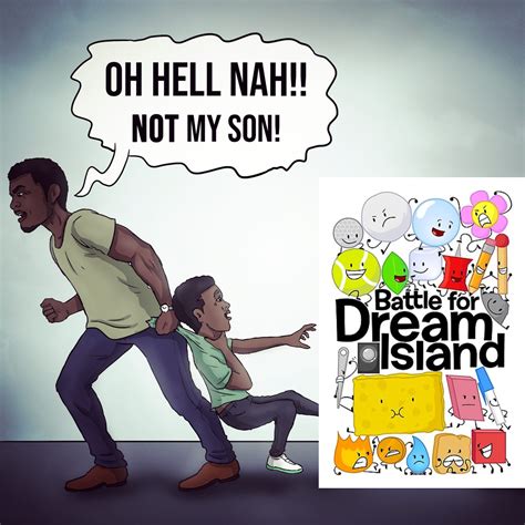 object shows | Oh Hell Nah!! Not My Son! | Know Your Meme