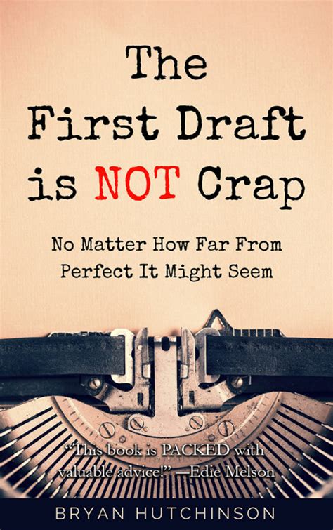 Why Your First Draft Isn’t Crap! | Positive Writer