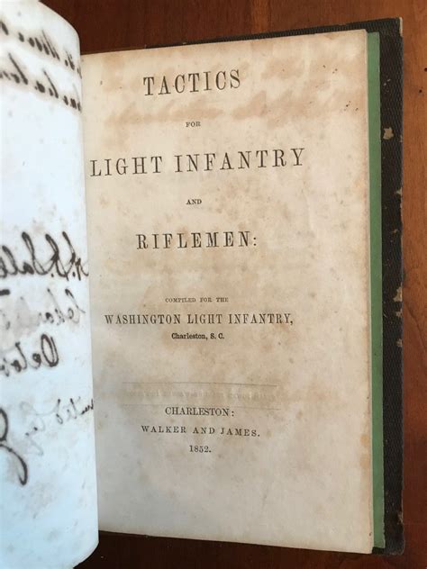 Tactics for Light Infantry and Riflemen: Compiled for the Washington Light Infantry, Charleston ...