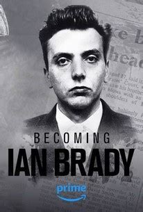 Becoming Ian Brady | Rotten Tomatoes