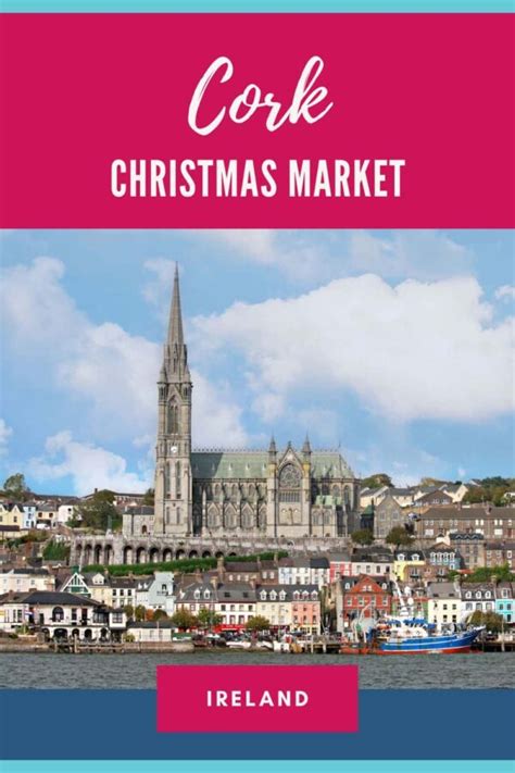 Cork Christmas Market 2024 Dates for Glow Cork