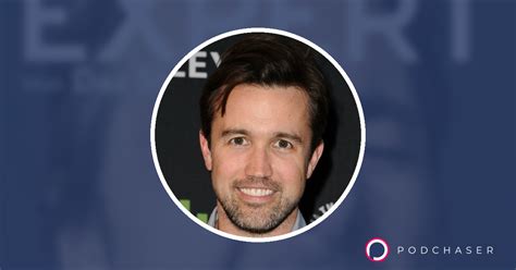 Rob McElhenney's Podcast Credits & Interviews | Podchaser