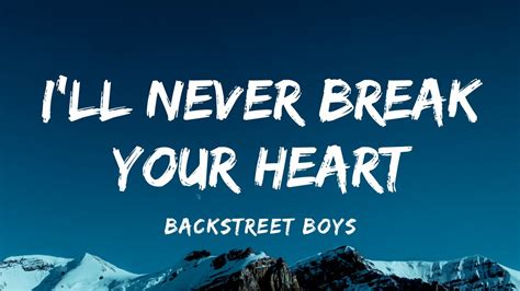 Backstreet Boys - I'll Never Break Your Heart (Lyrics) Acordes - Chordify