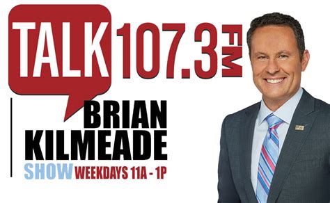 The Brian Kilmeade Show - Talk 107.3