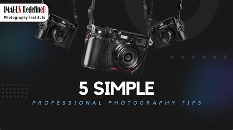 5 Simple Professional Photography Tips Begin Your Journey