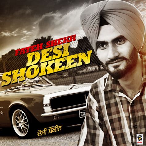 Desi Shokeen Song Download: Desi Shokeen MP3 Punjabi Song Online Free on Gaana.com