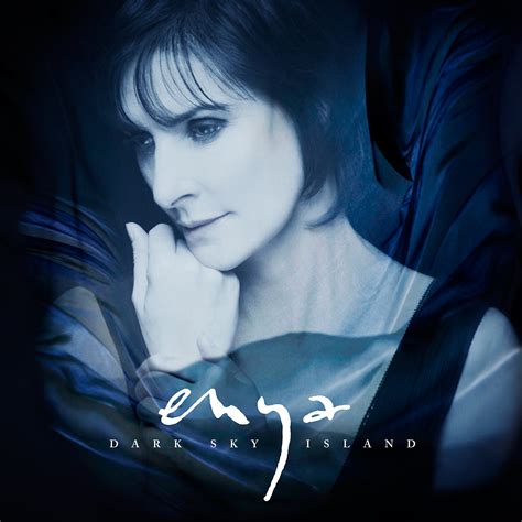 “Dark Sky Island”, il ritorno di Enya è un viaggio mistico in cui l ...