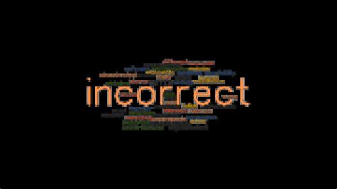 INCORRECT: Synonyms and Related Words. What is Another Word for INCORRECT? - GrammarTOP.com