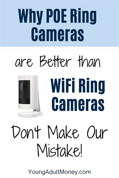 Why POE Ring Cameras are Better than WiFi Ring Cameras