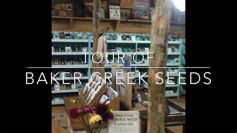 Bakers Creek Heirlooms Seed Co. Tour - YouTube