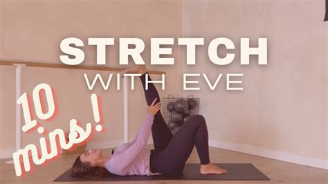 STRETCH WITH EVE | 10 Minute Hip & Lower Back Stretching Routine | For ...