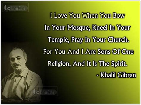 American Artist Kahlil Gibran Top Best Quotes (With Pictures) - Linescafe.com