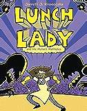 Lunch Lady and the Cyborg Substitute: Lunch Lady #1: Jarrett J. Krosoczka: 9780375846830: Amazon ...