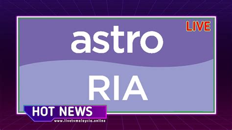 Astro Ria Live - TV Malaysia Online