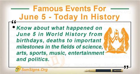 Famous Events For June 5 - Today In History - SunSigns.Org