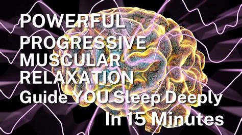 Deep sleep in 15 minutes with Progressive Muscular Relaxation (PMR), For Stress And Anxiety ...