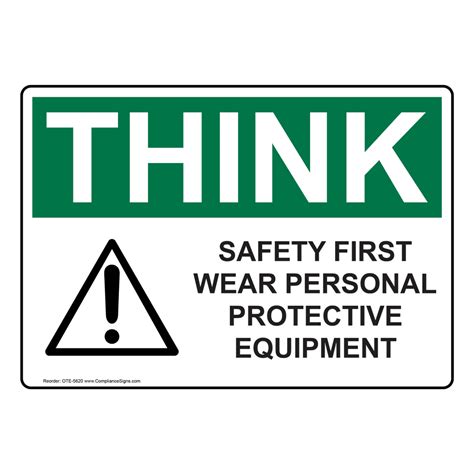 OSHA THINK Safety First Wear PPE With Symbol Sign OTE-5620 PPE