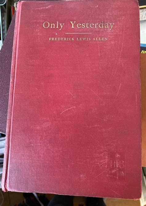 Only Yesterday by Frederick Lewis Allen 1st Edition 1931 - Etsy