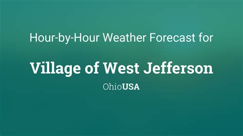 Hourly forecast for Village of West Jefferson, Ohio, USA