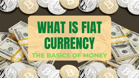 What Is Fiat Currency: The Basics of Money — HustleVentureSG