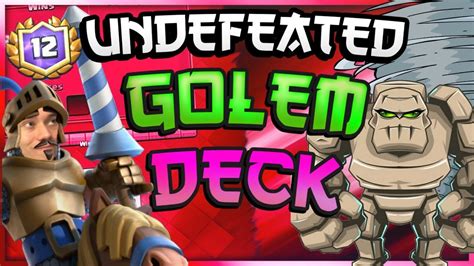 UNDEFEATED! Best Beatdown Deck | Golem Trophy Pushing Deck — Clash ...