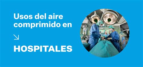 Usos del aire comprimido en hospitales - MR Perú - Compresores de Aire