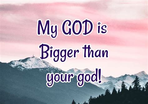 My God is bigger than your god! | God, Trust yourself, Devotions