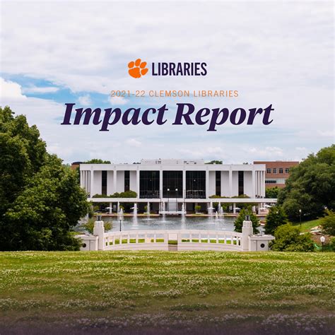 Clemson Libraries Impact Report 21-22 by ClemsonLibraries - Issuu