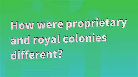 How were proprietary and royal colonies different? - YouTube