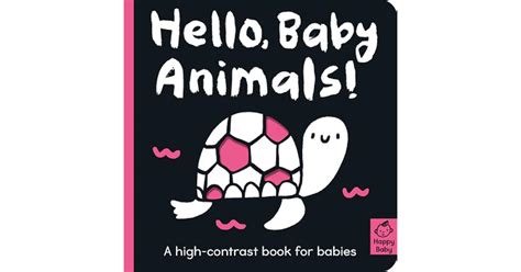 Hello Baby Animals!: A High-Contrast Book for Babies by Amelia Hepworth