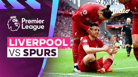 Mini Match - Liverpool vs Spurs | Premier League 22/23 | Vidio