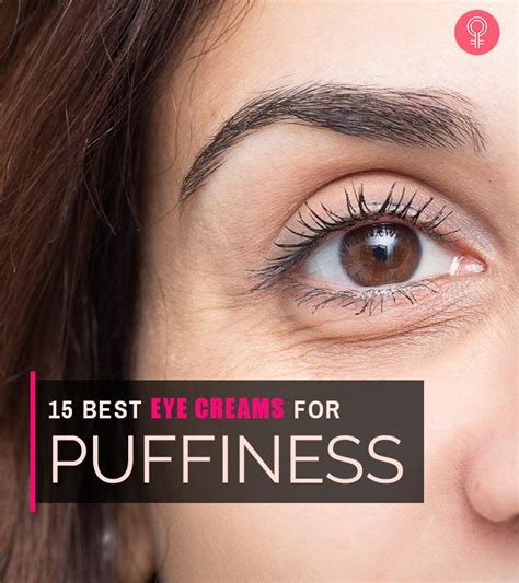 15 Best Eye Creams For Puffiness That Work Well – 2022