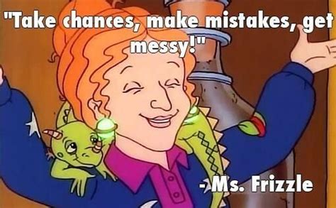 Or as wacky and fashionable as Ms. Frizzle. | Science quotes, Pbs kids, Magic school bus