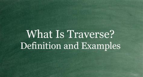 What Is Traverse? Definition And Usage Of This Term